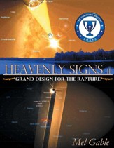 Heavenly Signs II: Grand Design for the Rapture