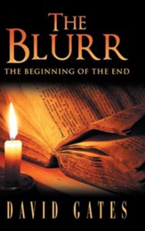 The Blurr: The Beginning of the End
