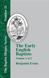 The Early English Baptists: Volume 2
