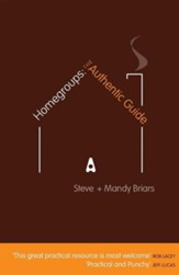 Homegroups: The Authentic Guide