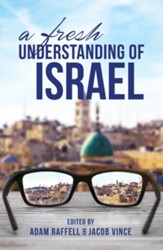 A Fresh Understanding of Israel