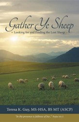 Gather Ye Sheep: Looking for and Finding the Lost Sheep