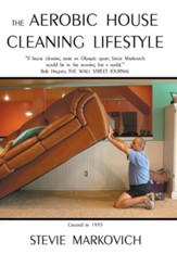 The Aerobic House Cleaning Lifestyle