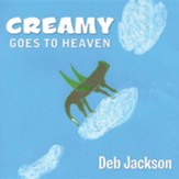 Creamy Goes to Heaven