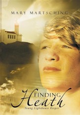 Finding Heath: Young Lighthouse Keeper