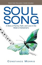 Soul Song: A Story of Family, Faith, and Love in the Midst of Alzheimer's