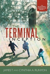 The Terminal Inception: The Blackwell Chronicles Book 2