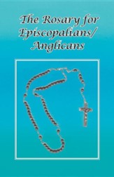 The Rosary for Episcopalians/Anglicans, Edition 0002
