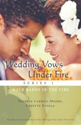 Wedding Vows Under Fire Series 1: Gold Bands in the Fire