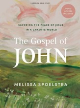 The Gospel of John - Bible Study  Book with Video Access: Savoring the Peace of Jesus in a Chaotic World