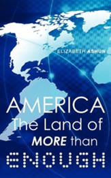 America the Land of More Than Enough