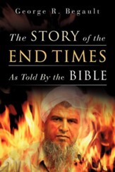 The Story of the End Times as Told by the Bible