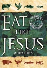 Eat Like Jesus: Returning to Kosher Christianity