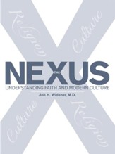 The Nexus: Understanding Faith and Modern Culture