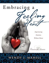 Embracing a Feeling Heart