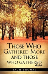 Those Who Gathered More and Those Who Gathered Less