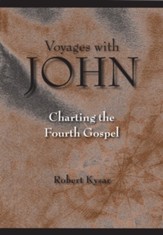 Voyages with John: Charting the Fourth Gospel