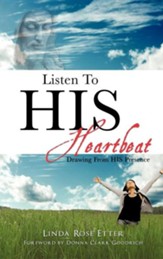 Listen to HIS Heartbeat