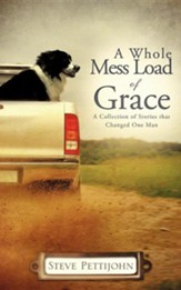 A Whole Mess Load of Grace