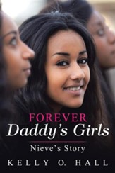 Forever Daddy's Girls: Nieve's Story