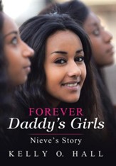 Forever Daddy's Girls: Nieve's Story