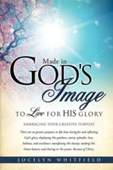 Made in God's Image to Live for His Glory