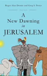 A New Dawning in Jerusalem