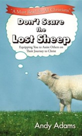 Don't Scare the Lost Sheep