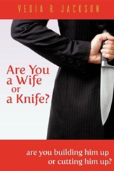 Are You a Wife or a Knife?