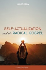 Self-Actualization and the Radical Gospel, Edition 0002