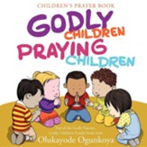 Godly Children, Praying Children