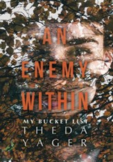 An Enemy Within: My Bucket List