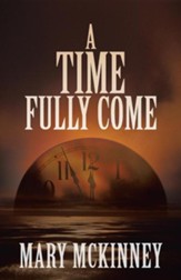 A Time Fully Come