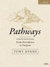 Pathways: From Providence to Purpose--Bible Study Guide
