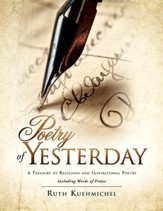 Poetry of Yesterday a Treasury of Religious and Inspirational Poetry