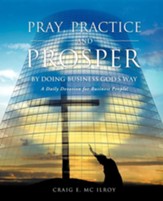 Pray, Practice and Prosper by Doing Business God's Way