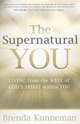 Supernatural You: Living for the well of God's spirit within you