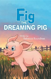 Fig the Dreaming Pig
