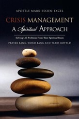 Crisis Management: A Spiritual Approach