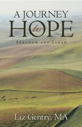A Journey to Hope: Abraham and Sarah