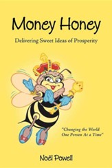 Money Honey: Delivering Sweet Ideas of Prosperity