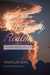 Seated in the Heavenly Realms