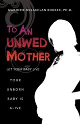 To an Unwed Mother