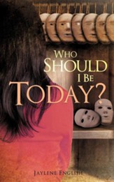 Who Should I Be Today?