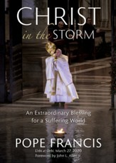 Christ in the Storm: An Extraordinary Blessing   for the Suffering World