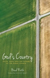 God's Country: Faith, Hope, and the Future of the Rural Church