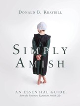 Simply Amish: An Essential Guide from the Foremost Expert on Amish Life - Slightly Imperfect