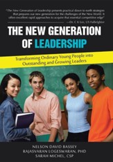 The New Generation of Leadership: Transforming Ordinary Young People Into Outstanding and Growing Leaders
