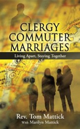 Clergy Commuter Marriages: Living Apart, Staying Together