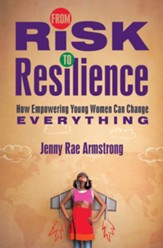 From Risk to Resilience POD: How Empowering Young Women Can Change Everything